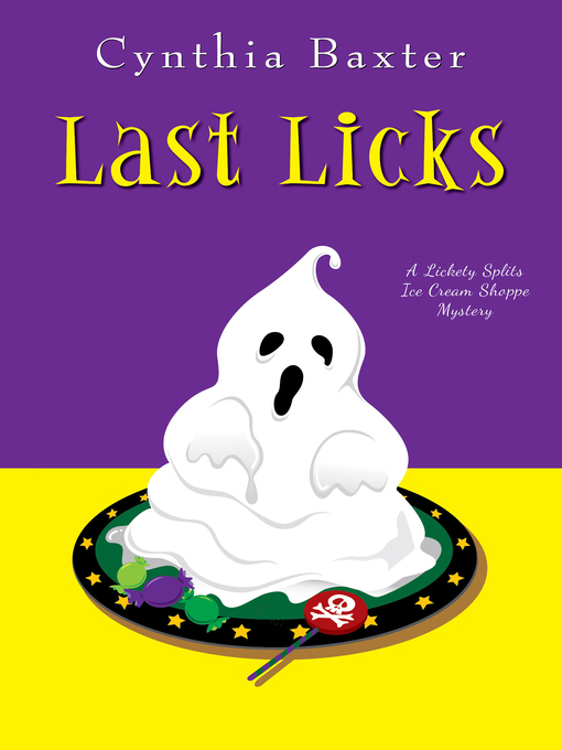 Title details for Last Licks by Cynthia Baxter - Available